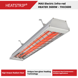 HEATSTRIP (3600W, 240V, 50Hz, 15A, IPX5) Max Electric Infra-red Heaters (THX Series) - THX3600