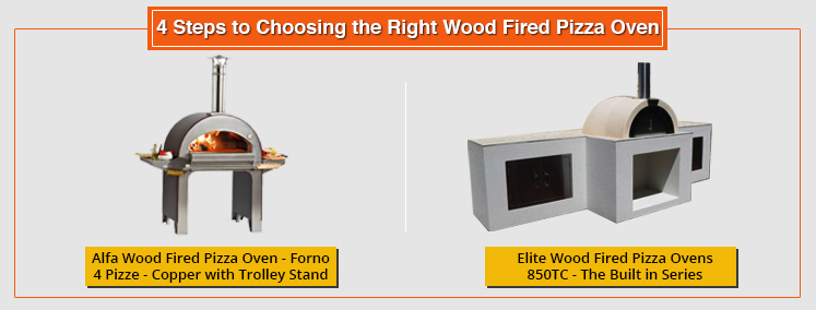 4 Steps to Choosing the Right Wood Fired Pizza Oven