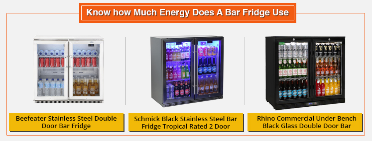 Know how Much Energy Does A Bar Fridge Use