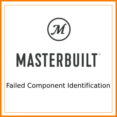 MASTERBUILT - Failed Component Identification