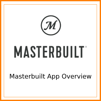 Masterbuilt App Overview